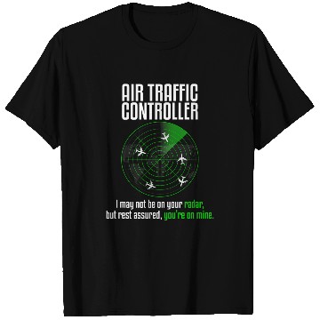 Discover Air Traffic Controller On My Radar Control Tower Worker T-Shirts