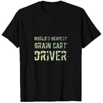 Discover Worlds Okayest Grain Cart Driver 2Fun Farming 23 T-Shirts