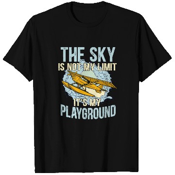 Discover The Sky Is Not My Limit Its My Playground Airplane Pilot T-Shirts
