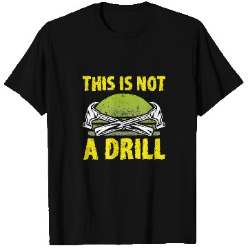 Discover This Is Not A Drill Woodworker Carpenter T-Shirts