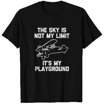 Discover The Sky Is Not My Limit Its My Playground Funny Pilot T-Shirts