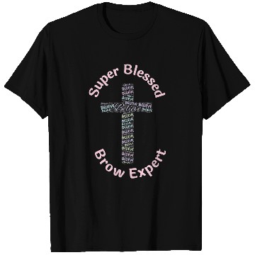 Discover Womens Super Blessed Brow Expert T-Shirts