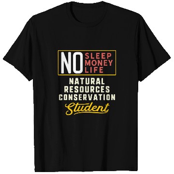 Discover Funny Natural Resources Conservation Major Studen T-Shirts
