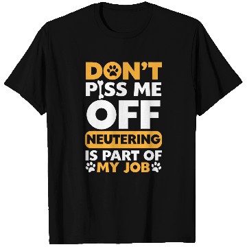 Discover Dont Bug Me I Neuter Vet T-Shirts