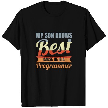 Discover My Son Knows He Is A Programmer Computer Scientist 2 T-Shirts