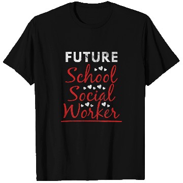 Discover Future School Social Worker Social Work Social Change T-Shirts