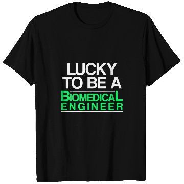 Discover Biomedicals Engineer Lucky Funny Engineering 1 T-Shirts