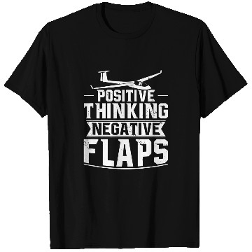 Discover Mens Positive Thinking Negative Flaps Gliding Glider Pilot T-Shirts