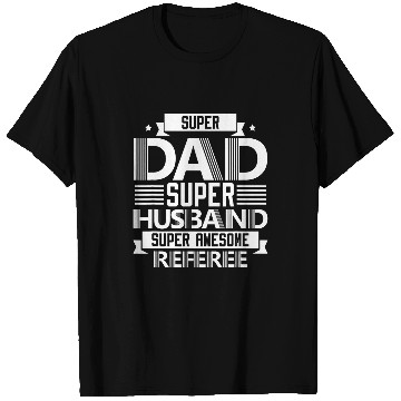 Discover Mens Super Dad Super Referee Ref Soccer Player Training T-Shirts