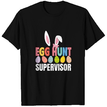 Discover Egg Hunt Supervisor Egg Hunting Party Mom Dad Family Easter 2 T-Shirts