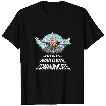 Discover Pilot Aviate Navigate Communicate Cat Plane T-Shirts
