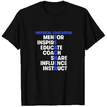 Discover PE Physical Education Teacher Teach Mentor T-Shirts