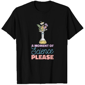 Discover A Moment Of Science Please STEM Teacher 2 T-Shirts