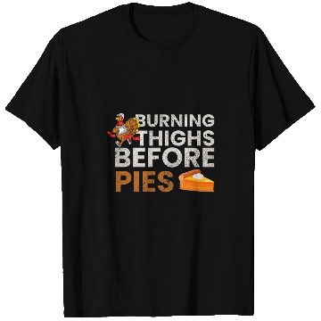 Discover Running Turkey Burning Thighs Before Pies Funny Runner T-Shirts