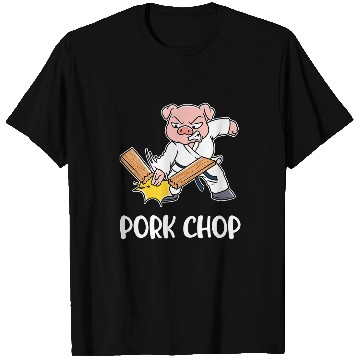 Discover Karate Pork Chop T-Shirts