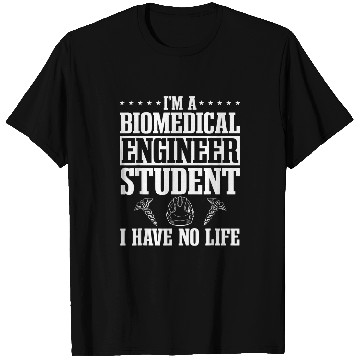 Discover Biomedicals Engineering Student medicals Engineer Bioengineer T-Shirts