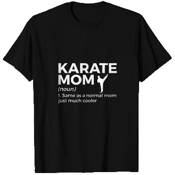 Discover Karate Mom Definition Funny Karateka T-Shirts
