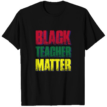 Discover Black Teacher Matter T-Shirts