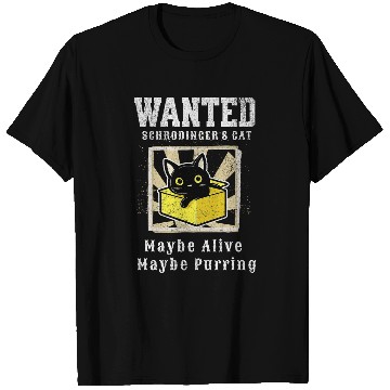Discover Theoritical Quantum Physics Funny Physics Jokes Schrodinger T-Shirts