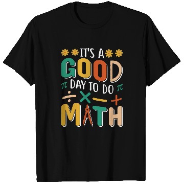 Discover Its A Good Day To Do Math Test Day Testing Math Teachers Kid T-Shirts