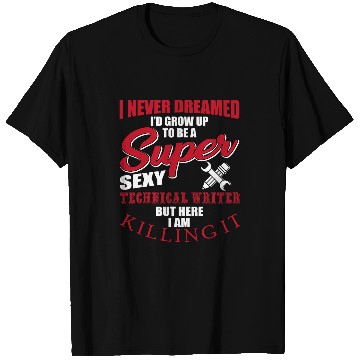 Discover Funny Technical Writer Saying Technical Writing Services T-Shirts