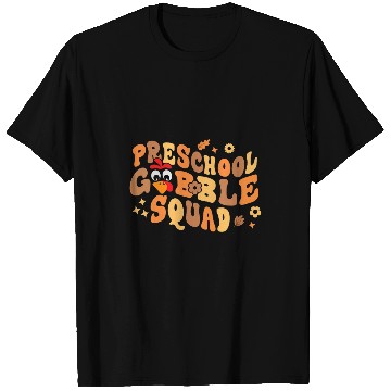 Discover Funny Turkey Thanksgiving Teachers Preschool Gobble Squad T-Shirts