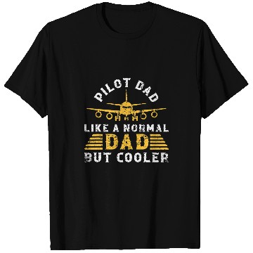 Discover Pilot Dad Like A Normal Dad But Cooler Grunge for Pilots T-Shirts