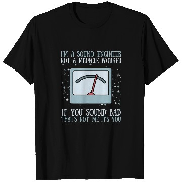 Discover Audio Engineer Beatmaker And Soundguy Miracle Worker T-Shirts