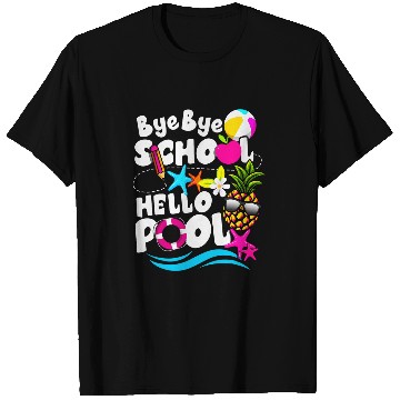 Discover Teacher Student Summer Bye Bye School Hello Pool T-Shirts