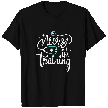 Discover Funny Nursing Student Future nurses Life nurses In Training T-Shirts