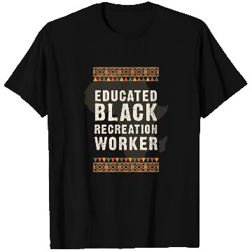 Discover Educated Black Recreational Therapist Juneteenth T-Shirts