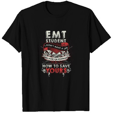 Discover Emergency medicals Technician School T-Shirts