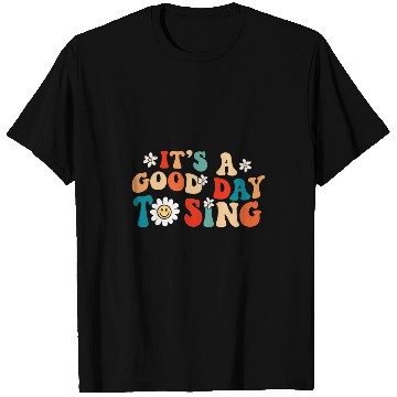Discover Its a good day to sing Music Lover Teacher Student Retro T-Shirts