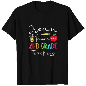 Discover Dream Team Aka 2nd Grade Teachers Back To School Student 1 T-Shirts