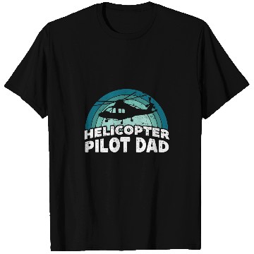 Discover Helicopter Pilot Dad Aviation Flight Aviator T-Shirts