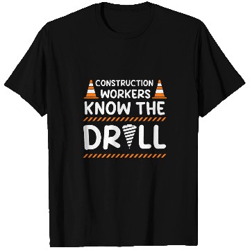 Discover Construction worker know the drill Dad Construction Worker T-Shirts
