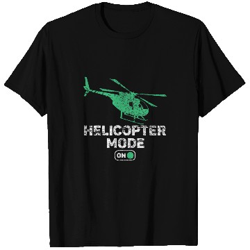 Discover Helicopter Mode On Funny Dad Daddy Father 3 T-Shirts
