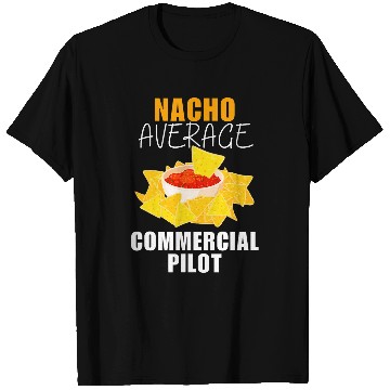 Discover Nacho Average Commercial Pilot Cinco De Mayo Art T-Shirts