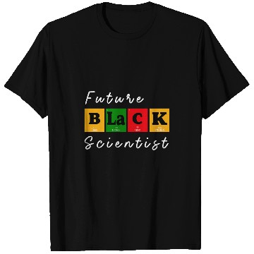Discover Future Black Scientist Chemistry Science Student Melanin BHM T-Shirts