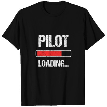Discover Pilot Loading Please Wait Future Flight Student Kid Pilot T-Shirts