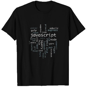 Discover Javascript Frontend Engineer Software Developer T-Shirts