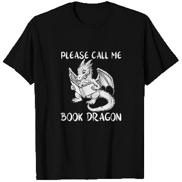 Discover Call Me Book Dragon Lover Nerd Bookworm Literature Reader T-Shirts