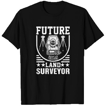 Discover Future Land Surveyor Land Examiner Cartographer Student T-Shirts