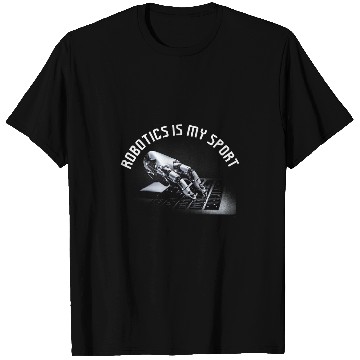 Discover Robot Artificial Intelligence Teacher Robotics is my sport T-Shirts