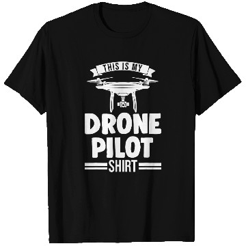 Discover This is my drone pilo Drone Pilot T-Shirts