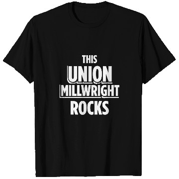Discover Union Millwright Industrial Mechanic Worker 18 T-Shirts