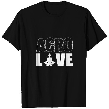 Discover Acro Love Yoga Instructor T-Shirts