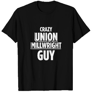 Discover Union Millwright Industrial Mechanic Worker 28 T-Shirts