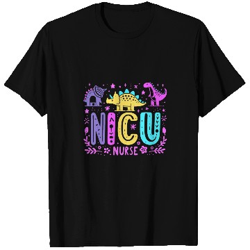 Discover Neonatal Intensive Care NICU nurses Dinosaur Neonatal Care T-Shirts