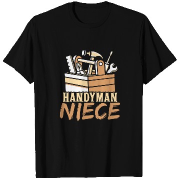 Discover Handyman Niece Hobby Diy Tinkerer Worker T-Shirts